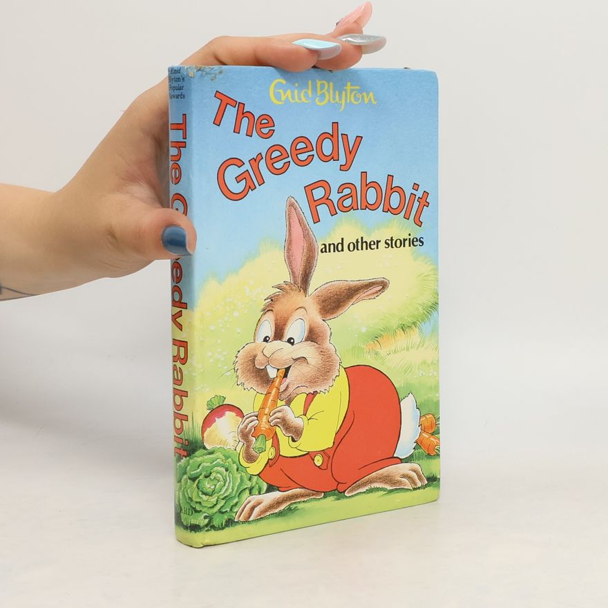 Enid Blyton The Greedy Rabbit and Other Stories