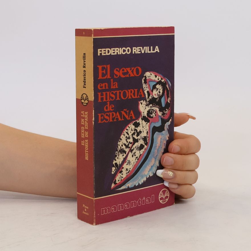 Federico Revilla El sexo en la historie de España