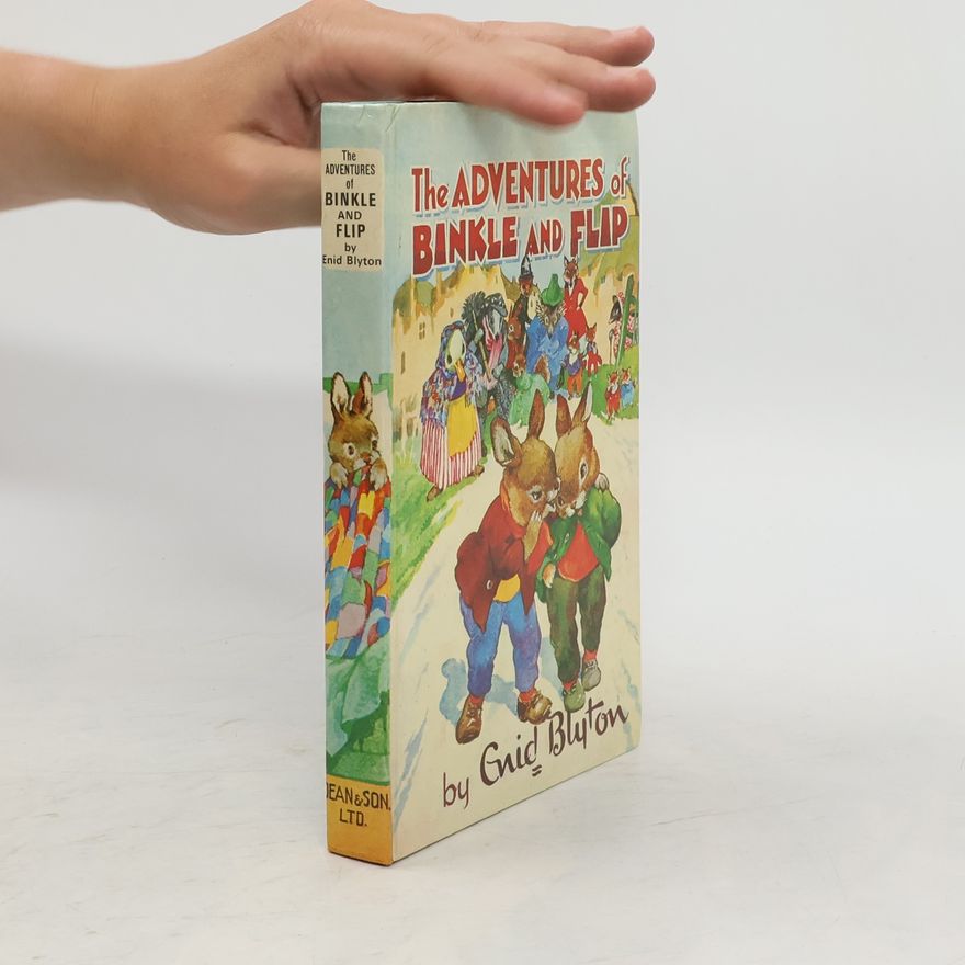 Enid Blyton The Adventures of Binkle and Flip