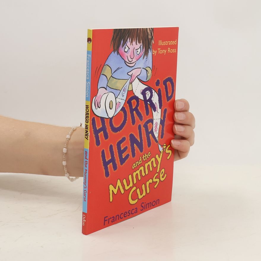 Francesca Simon Horrid Henry and the Mummy's Curse