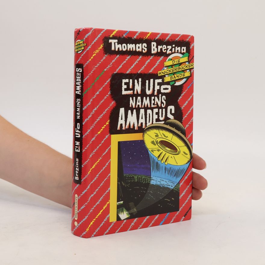 Thomas Brezina Die Knickerbocker Bande. Ein Ufo Namens Amadeus