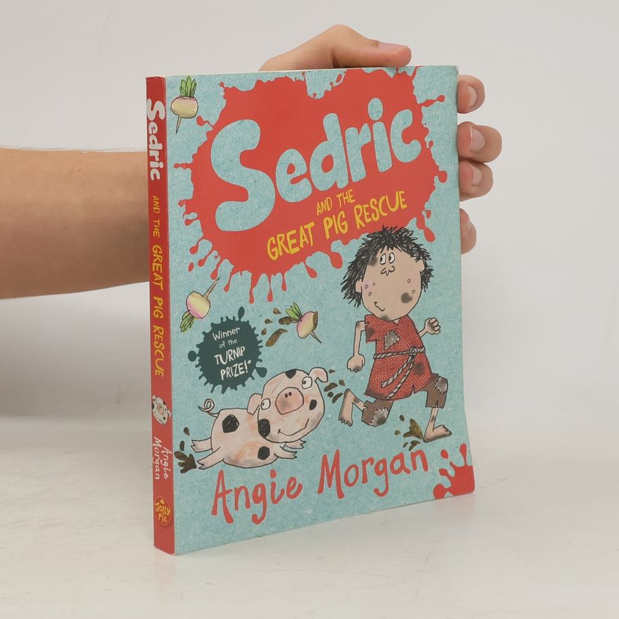 A. Morgan Sedric And The Great Pig Rescue
