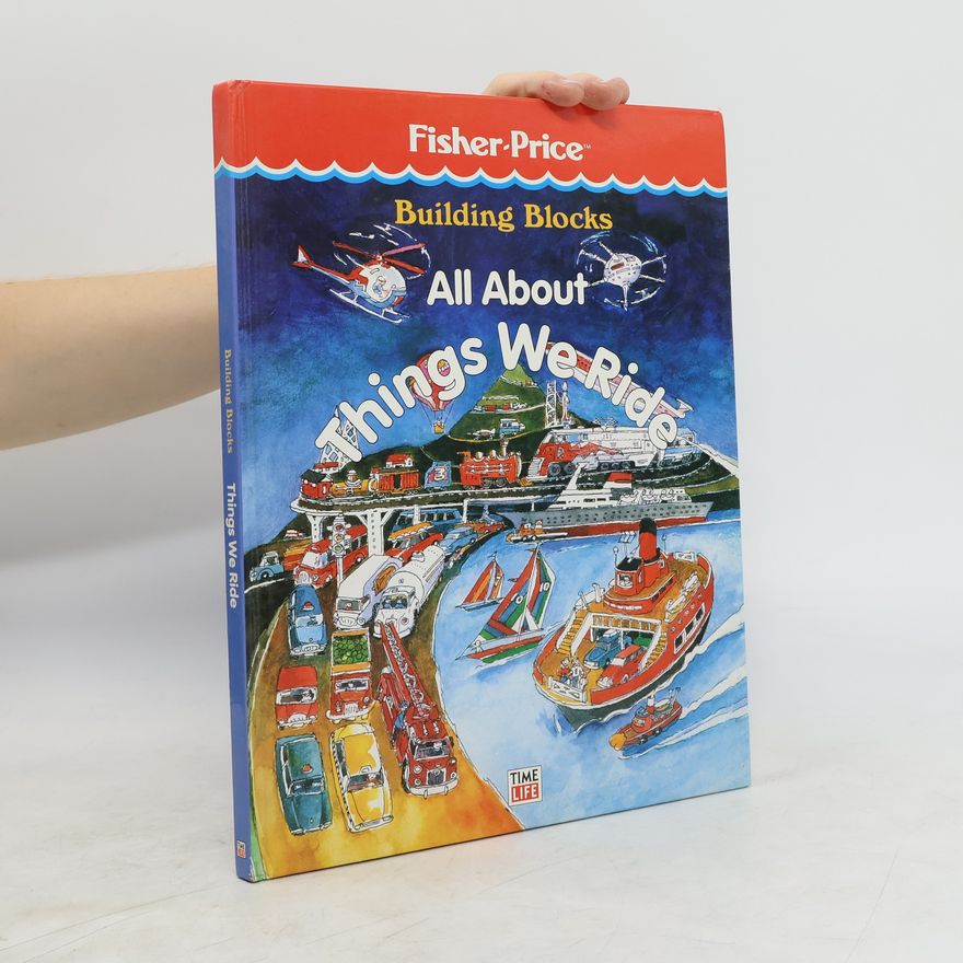 Collectif d'auteurs Building Blocks: All about Things We Ride