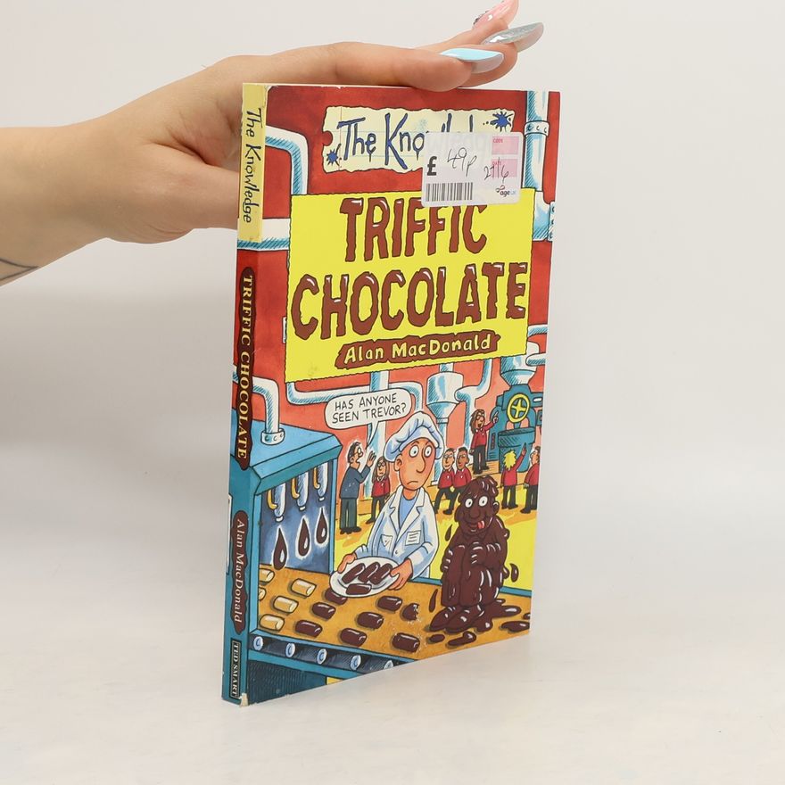 Alan MacDonald Triffic Chocolate