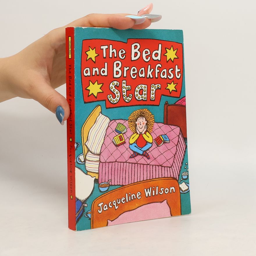 Jacqueline Wilson The Bed and Breakfast Star