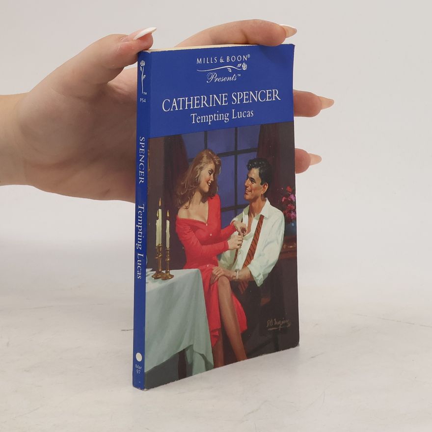 Catherine Spencer Tempting Lucas