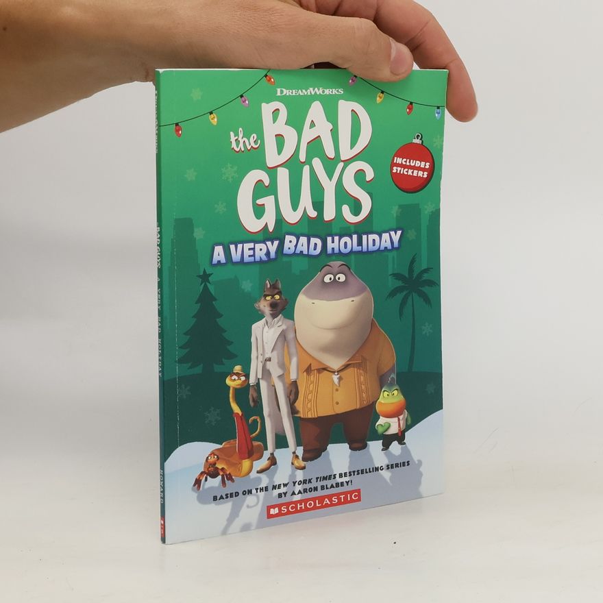 Kate Howard Dreamworks´ The Bad Guys: A Very Bad Holiday Novelization