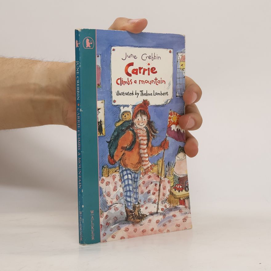 June Crebbin Carrie Climbs a Mountain