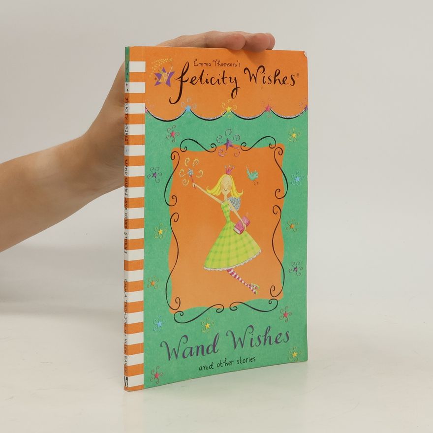 Emma Thomson Wand Wishes and Other Stories