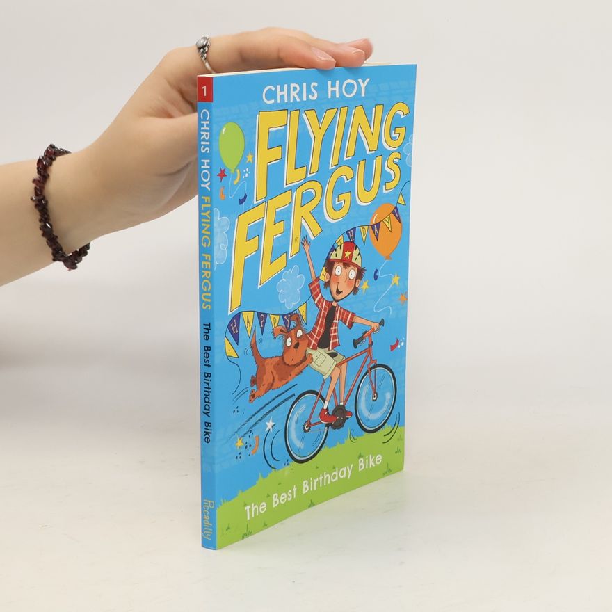 Sir Chris Hoy Flying Fergus 1: The Best Birthday Bike