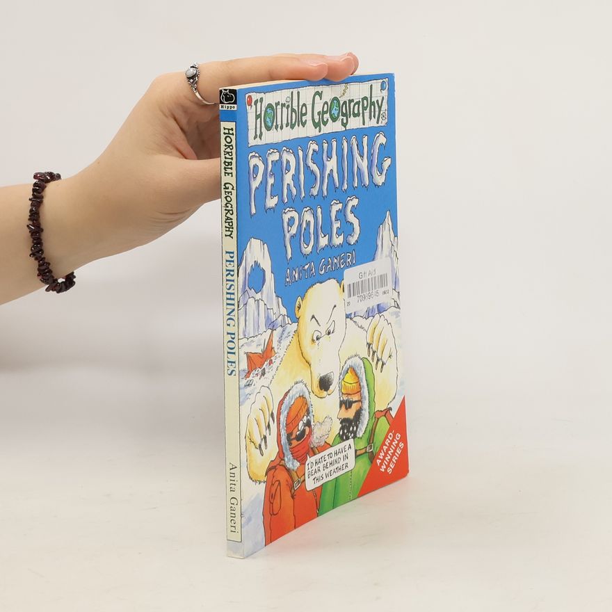 Anita Ganeri Perishing Poles