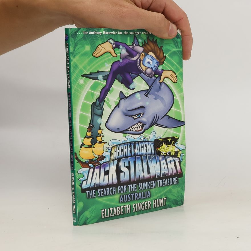 Elizabeth Singer Hunt Jack Stalwart: The Search for the Sunken Treasure