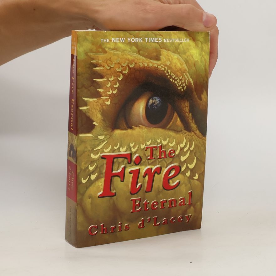 Chris d'Lacey The Fire Eternal