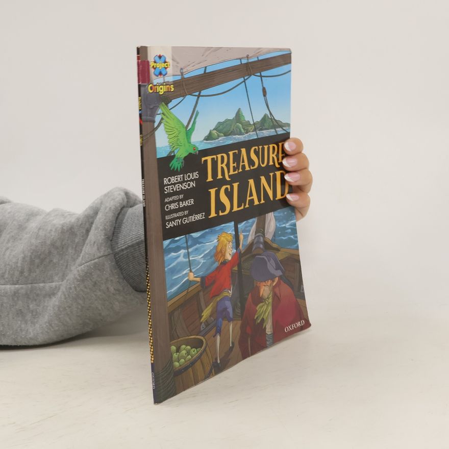Robert Louis Stevenson Project X Origins Graphic Texts: Dark Red Book Band, Oxford Level 17: Treasure Island