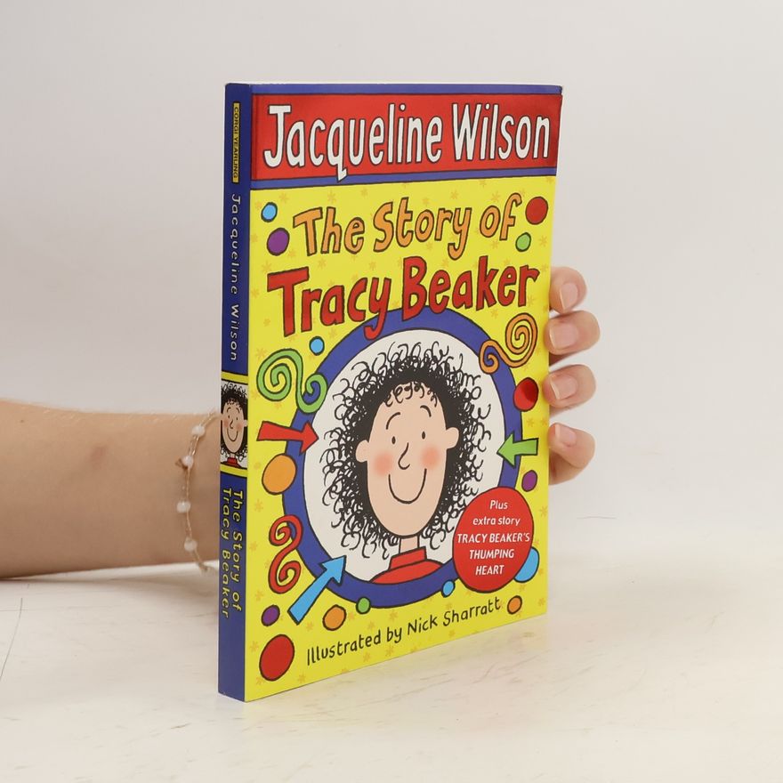 Jacqueline Wilson The Story of Tracy Beaker