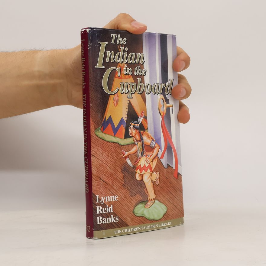 Lynne Reid Banks The Indian in the Cupboard