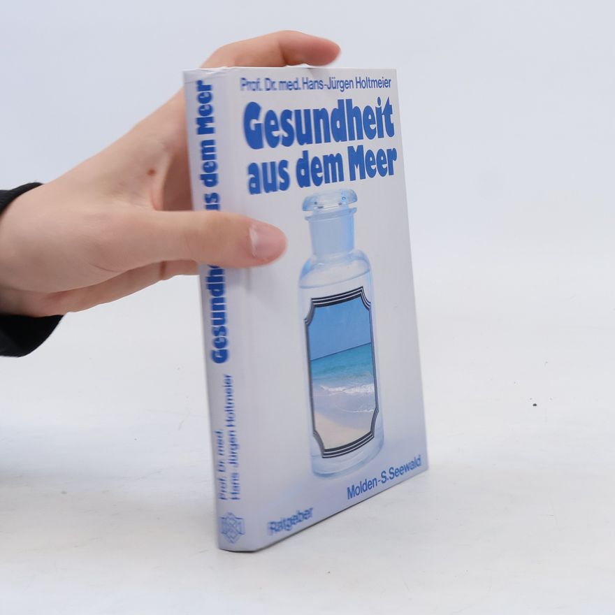 Hans-Jürgen Holtmeier Gesundheit aus dem Meer