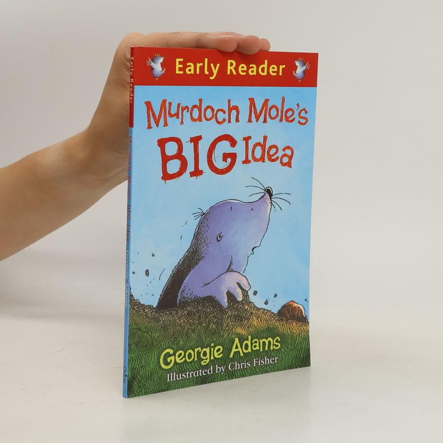 Georgie Adams Murdoch Mole's big idea