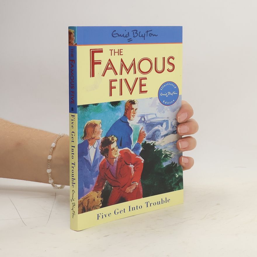 Enid Blyton The Famous Five: Five Get Into Trouble