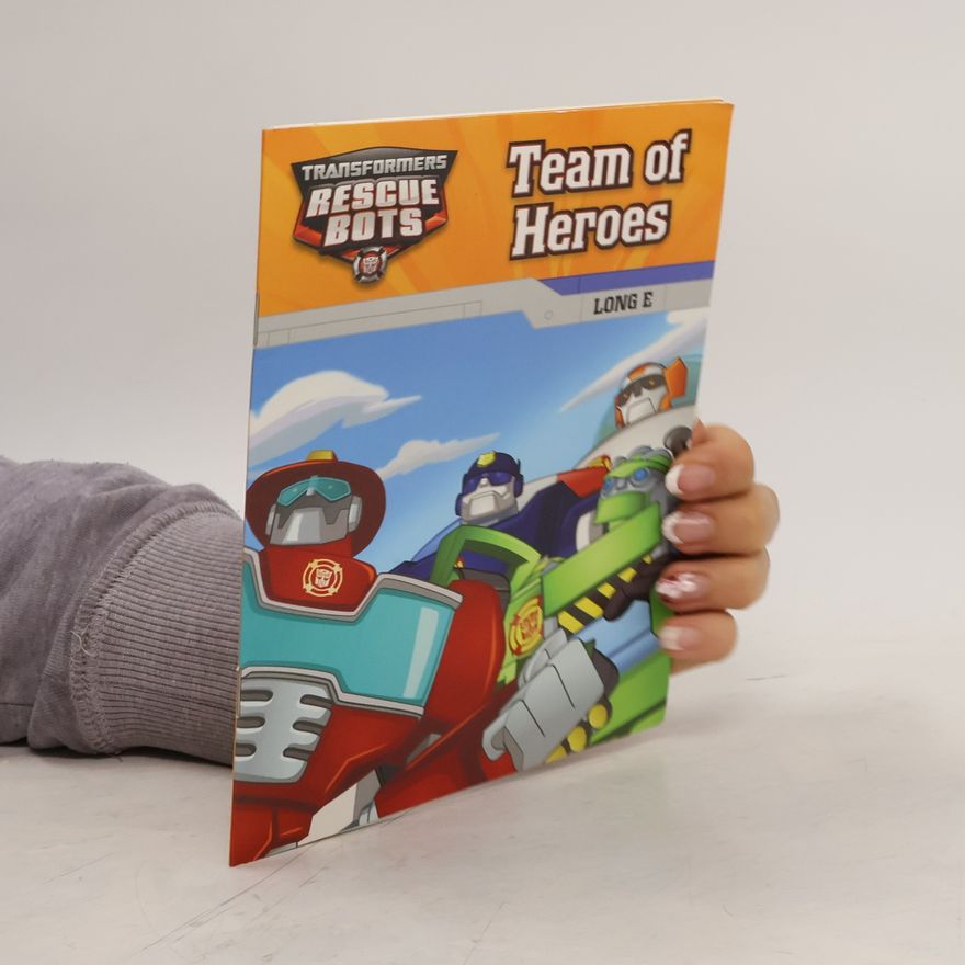 Lucy Rosen Transformers Rescue Bots. Team of Heroes