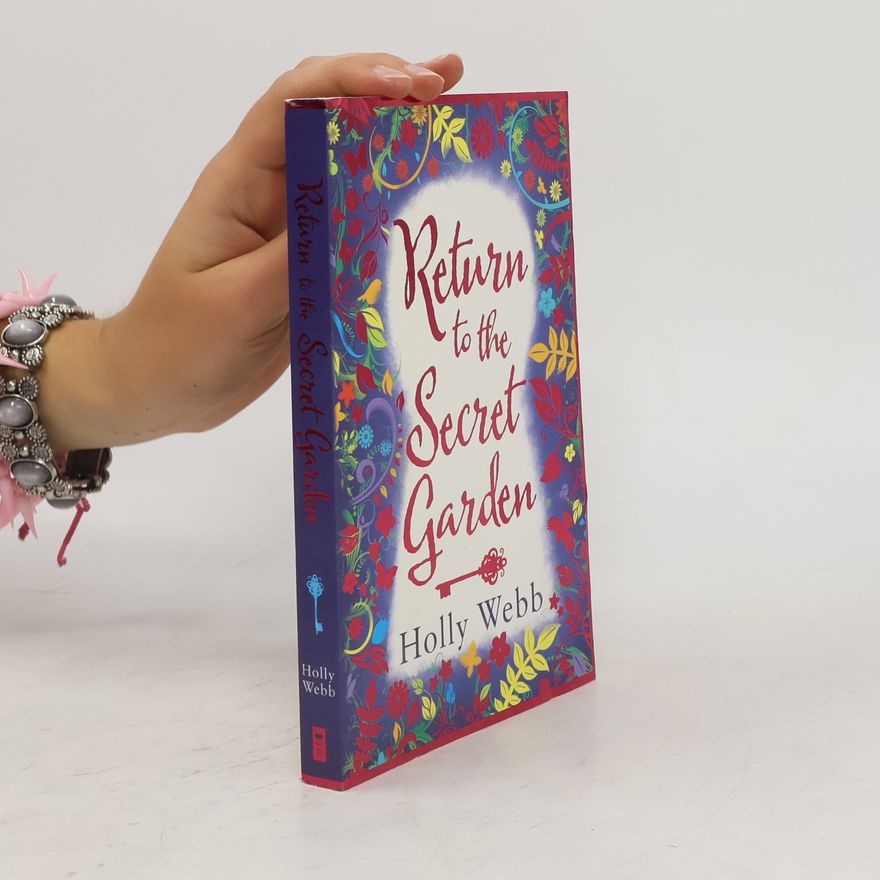 Holly Webb Return to the Secret Garden