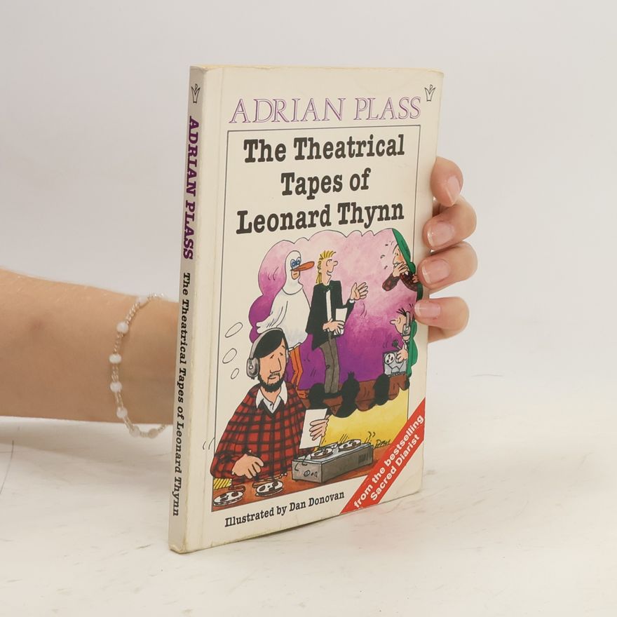 Adrian Plass The Theatrical Tapes of Leonard Thynn