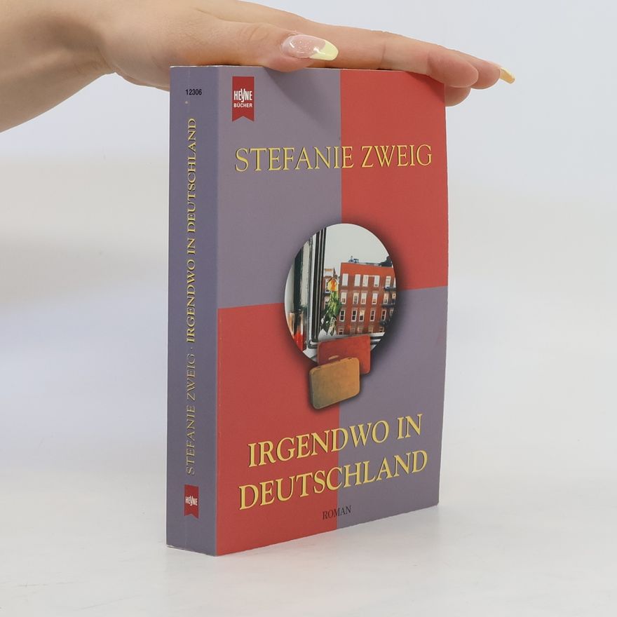 Stefanie Zweig Irgendwo in Deutschland