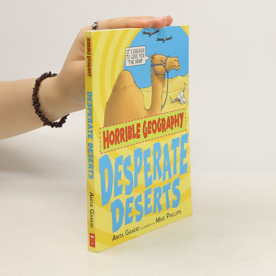 Anita Ganeri Desperate deserts
