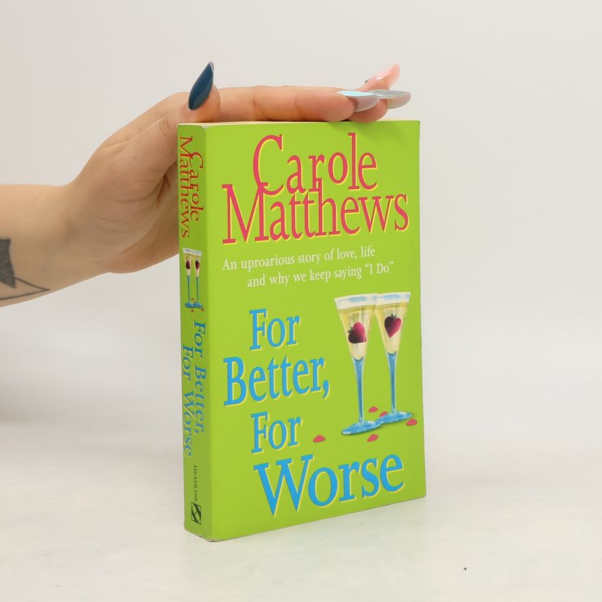 Carole Matthews For better, for worse