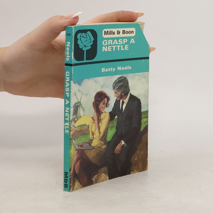 Betty Neels Grasp a Nettle