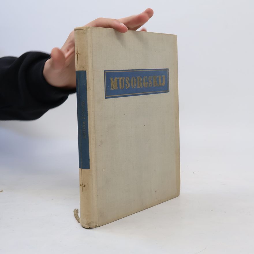 Modest Petrovich Mussorgsky Musorgskij. Hudba života