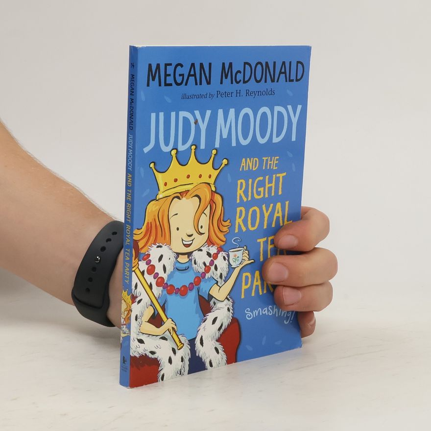 Megan McDonald Judy Moody And The Right Royal Tea Party