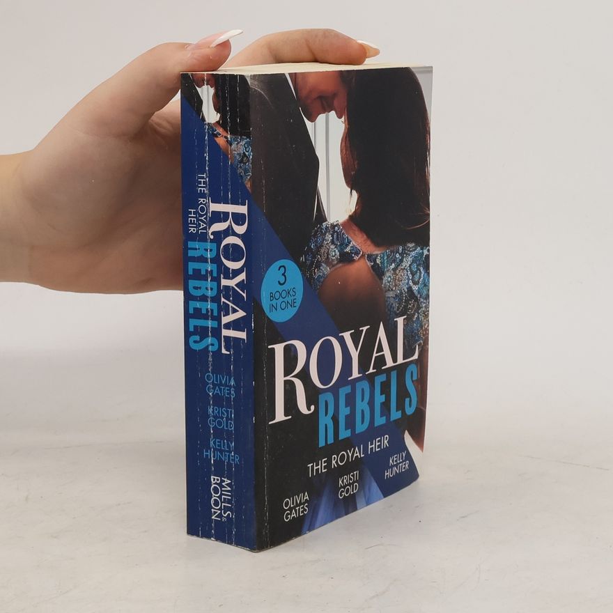 Kristi Gold Royal Rebels: The Royal Heir