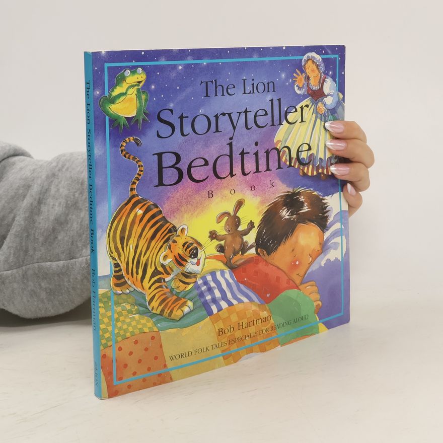 Bob Hartman The Lion Storyteller Bedtime Book