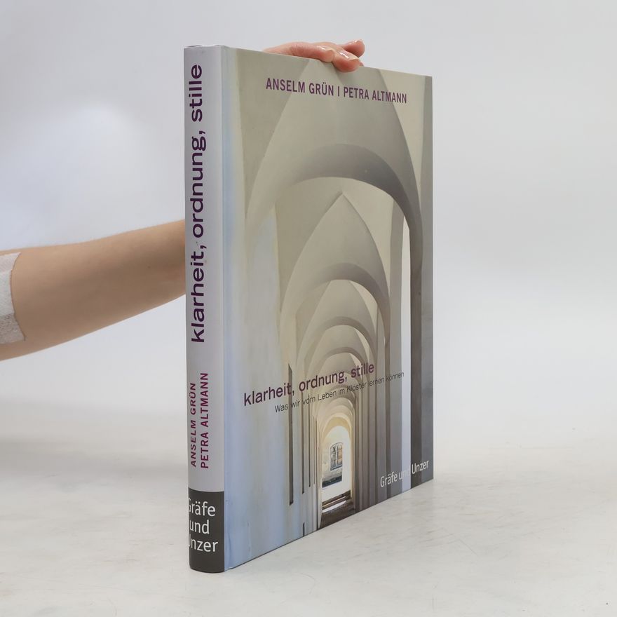 Petra Altmann Klarheit, Ordnung, Stille