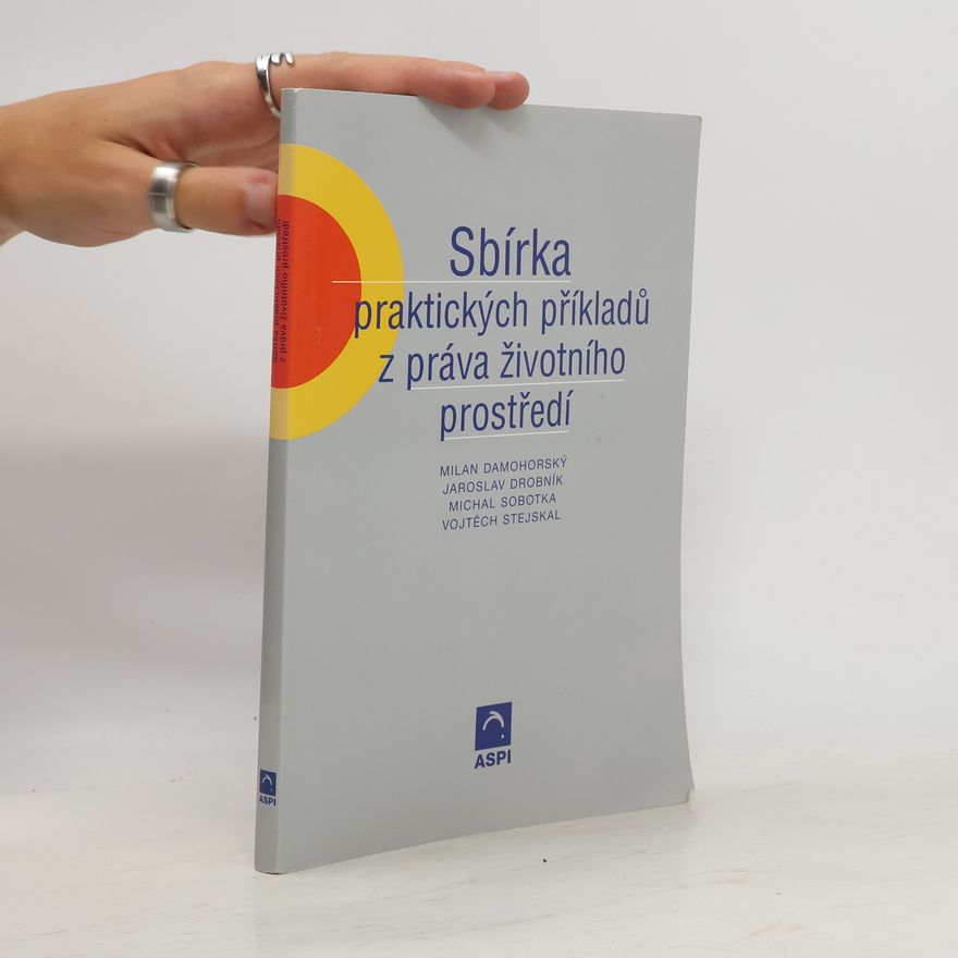 Milan Damohorský Sbírka praktických příkladů z práva životního prostředí