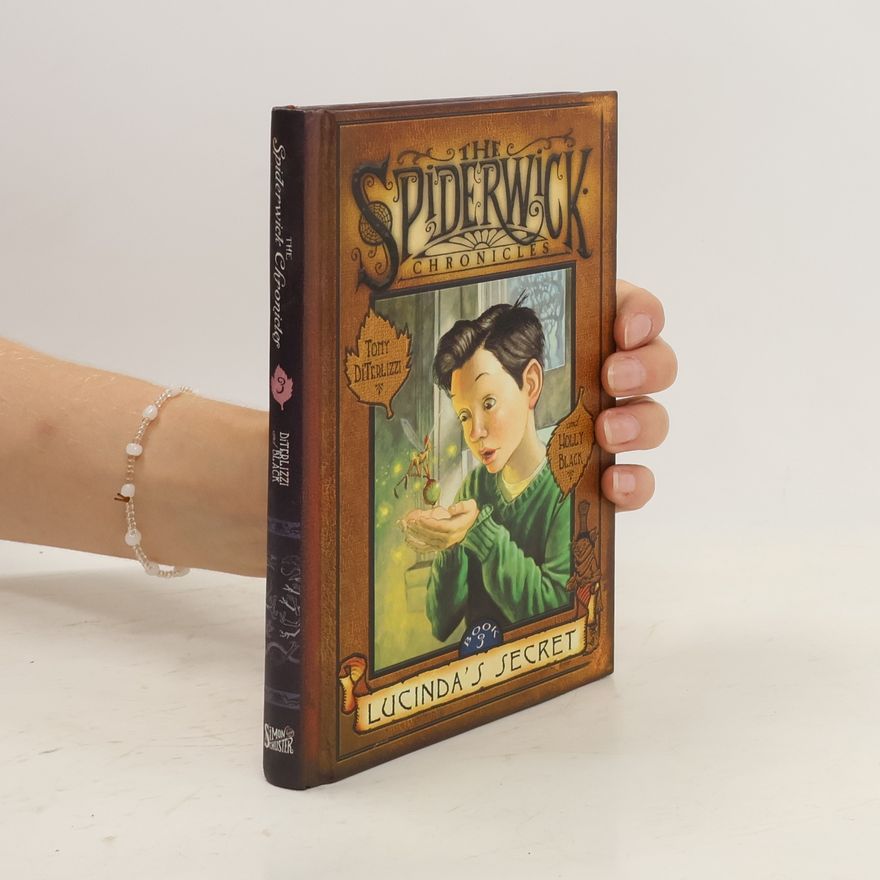 Holly Black The Spiderwick Chronicles: Lucinda's Secret. Book 3