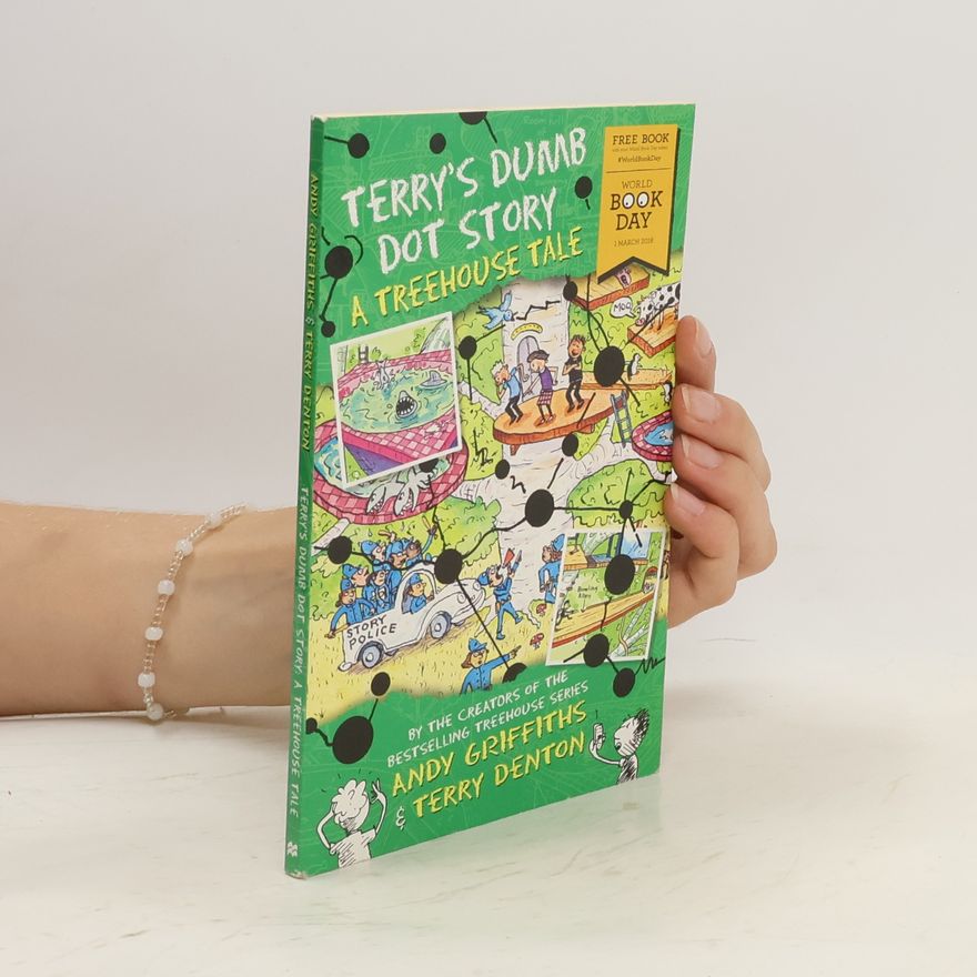 Andy Griffiths Terry's Dumb Dot Story. A Treehouse Tale
