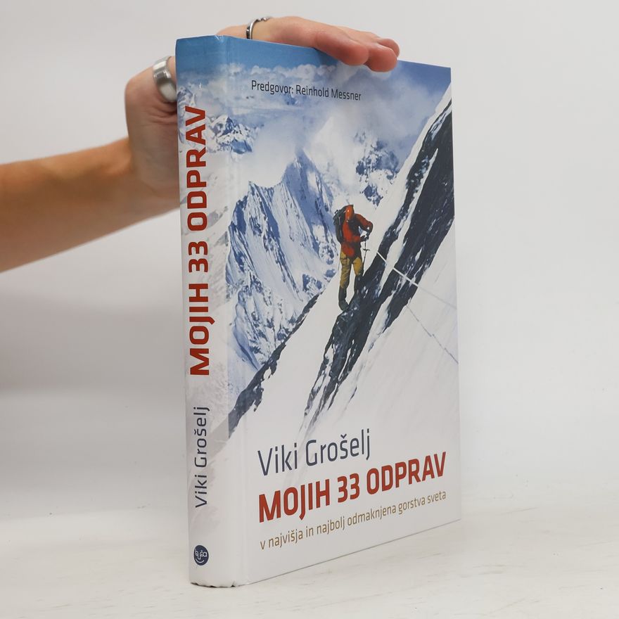 Viki Grošelj Mojih 33 odprav