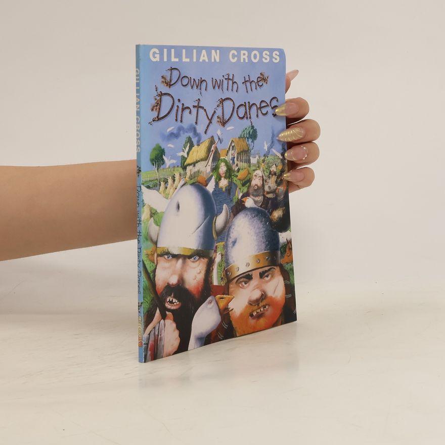 Gillian Cross Down with the Dirty Danes