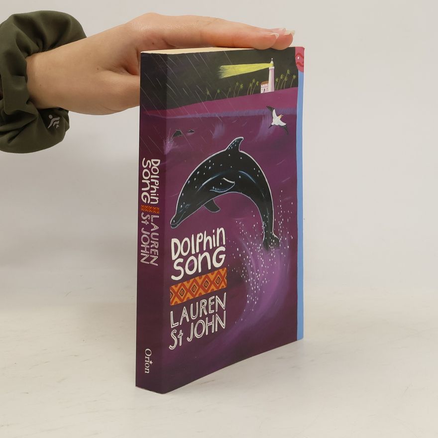 Lauren St. John The White Giraffe Series: Dolphin Song