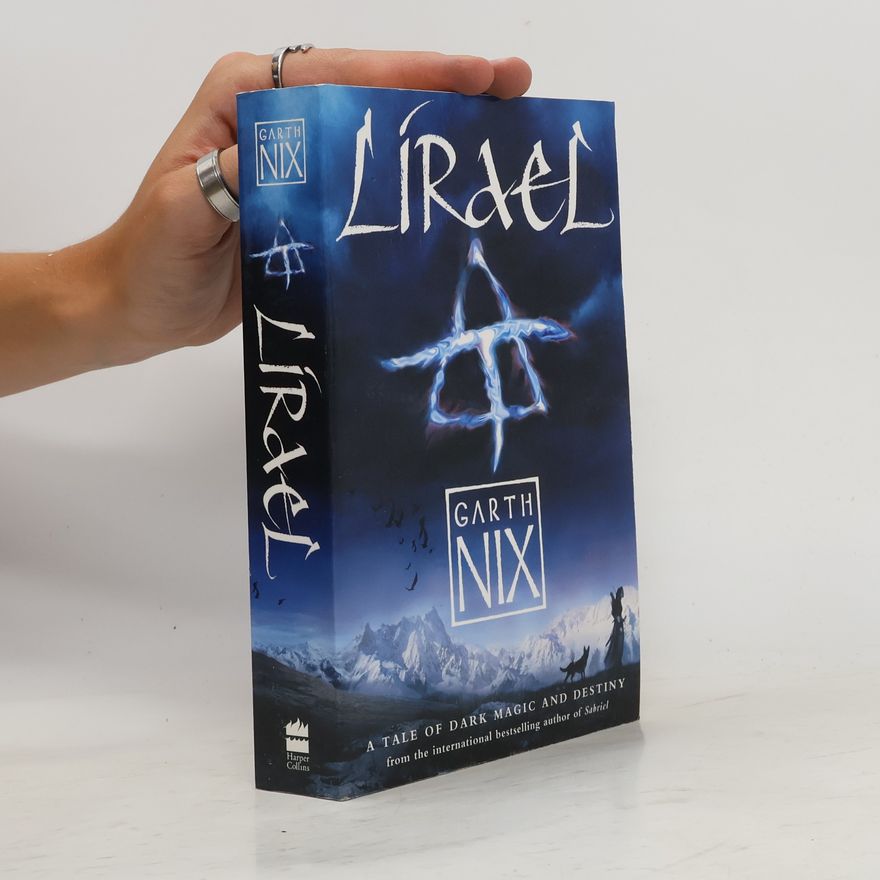 Garth Nix Lirael : daughter of the Clayr