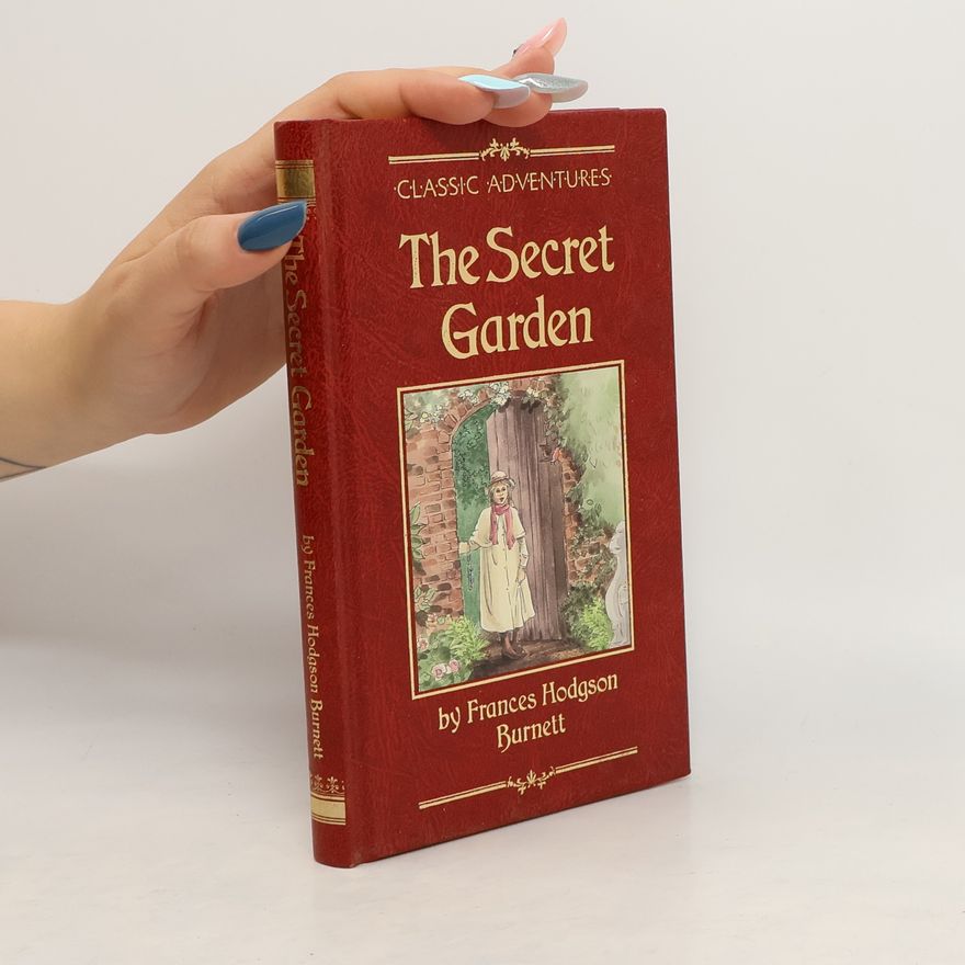 Frances Hodgson Burnett The Secret Garden