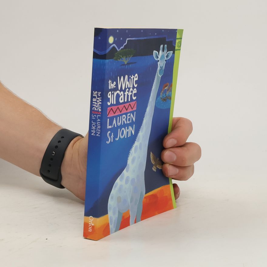 Lauren St. John The White Giraffe. Die weiße Giraffe, englische Ausgabe