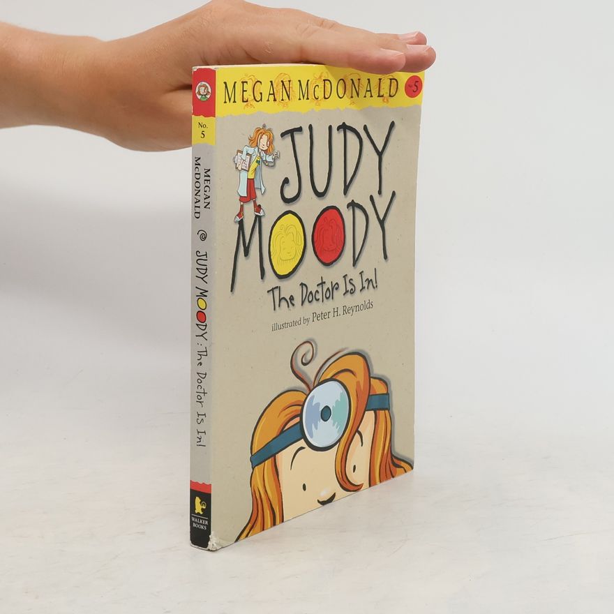 Megan McDonald Judy Moody: The Doctor Is In!