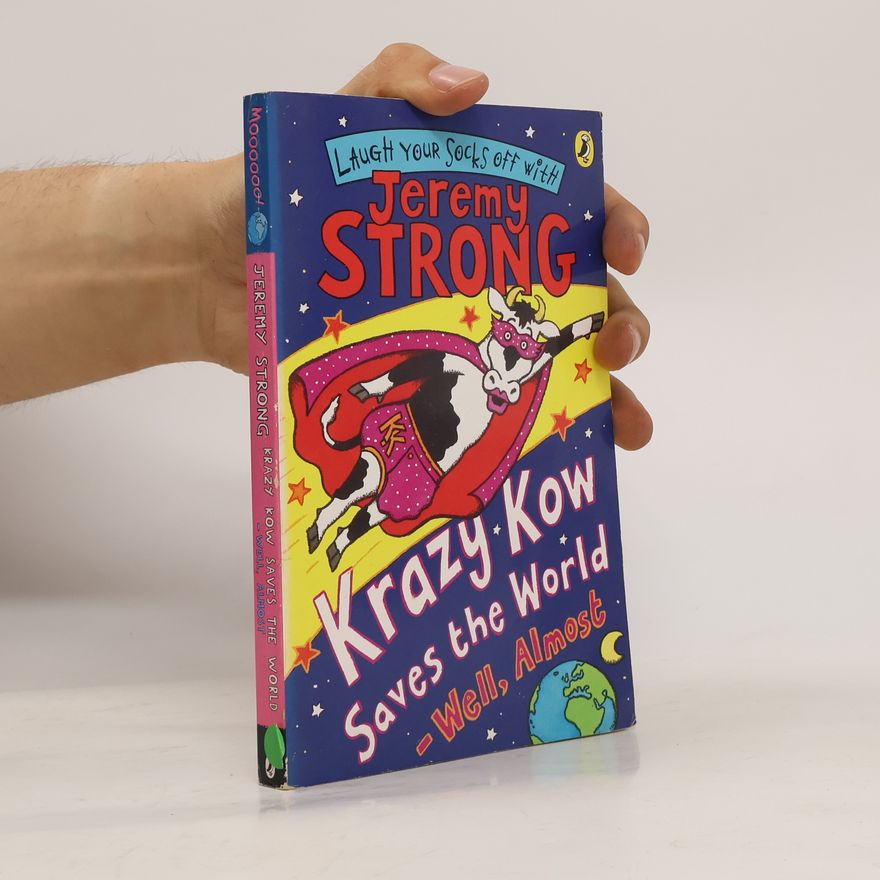 Jeremy Strong Krazy Kow Saves the World - Well, Almost