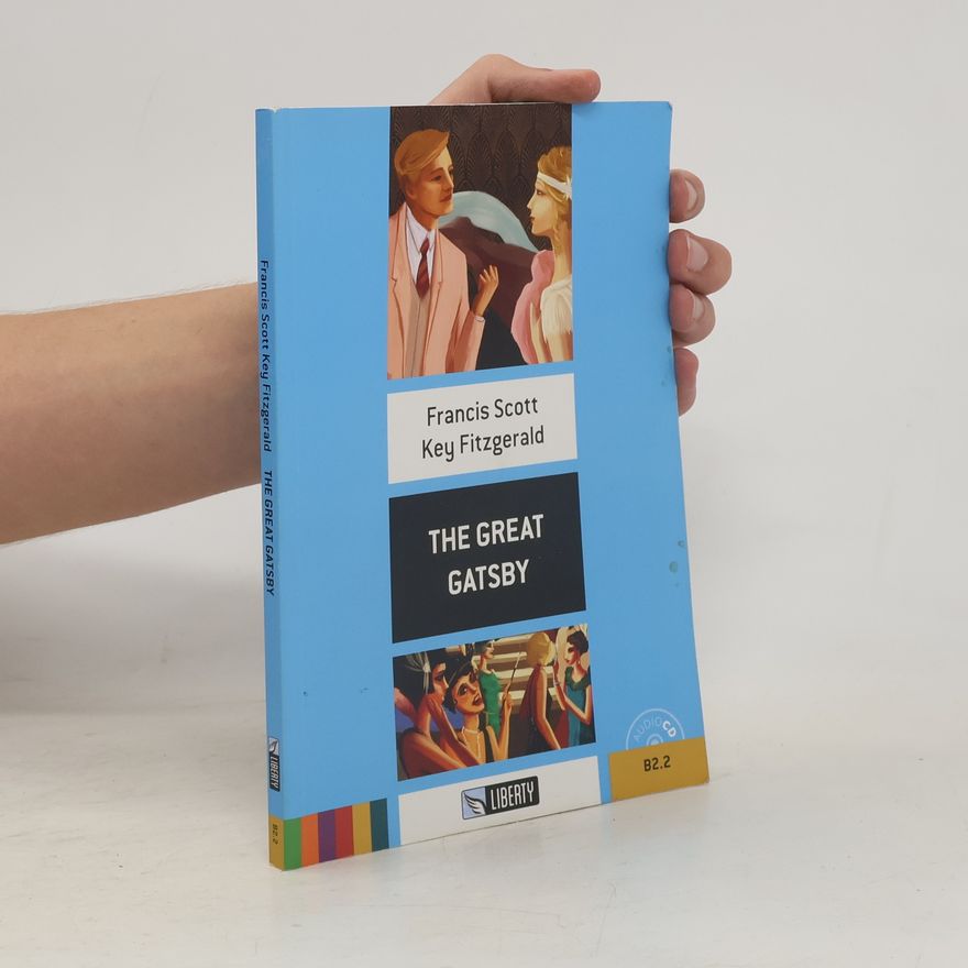 F. Scott Fitzgerald The Great Gatsby+CD: B2.2 (Liberty)