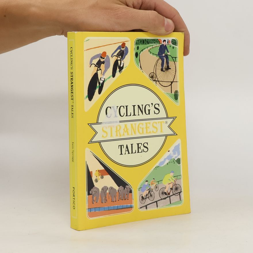 Iain Spragg Cycling's Strangest Tales