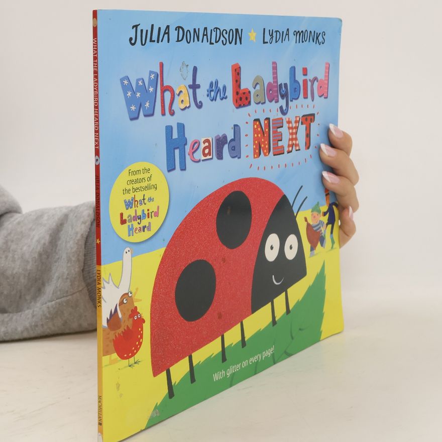 Julia Donaldson What the Ladybird Heard Next