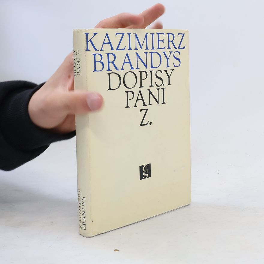 Kazimierz Brandys Dopisy paní Z.